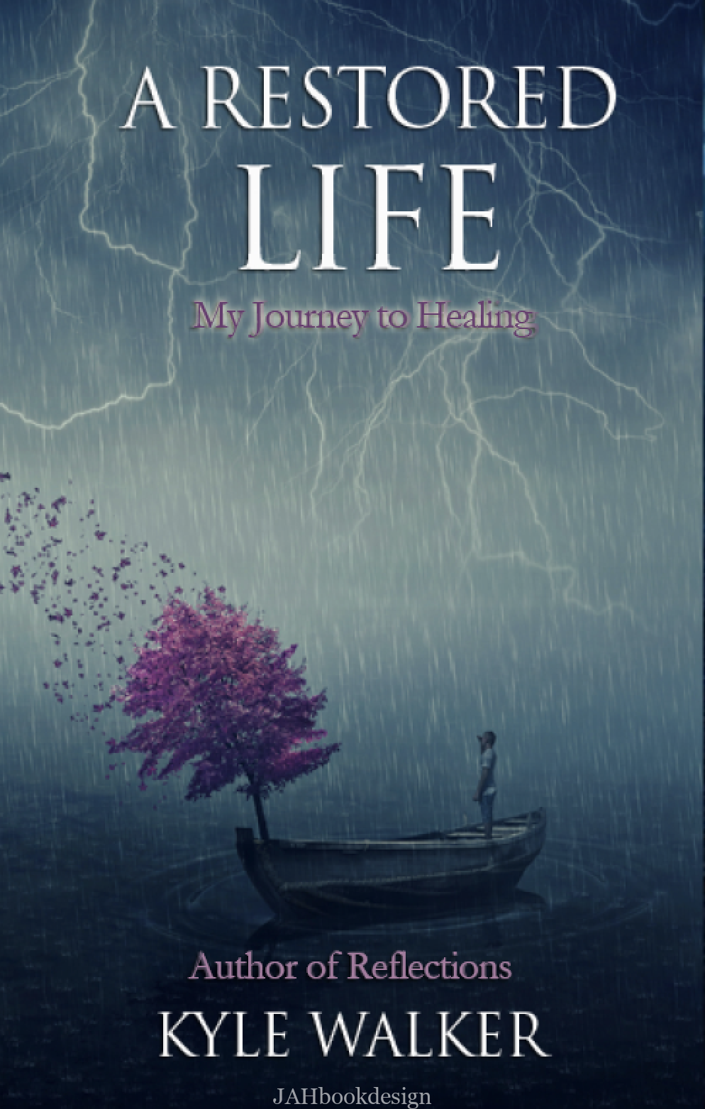 A restored life: My journey to healing